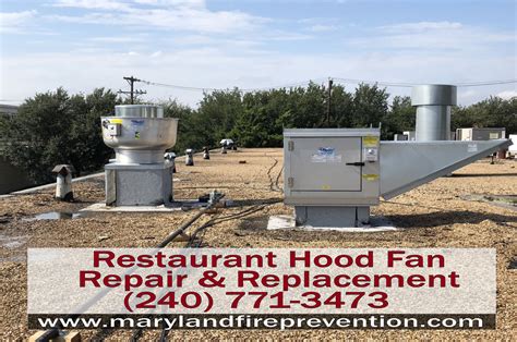 Restaurant Exhaust Hood & Fan Repair Service in Montgomery County, MD - Maryland Fire Prevention ...