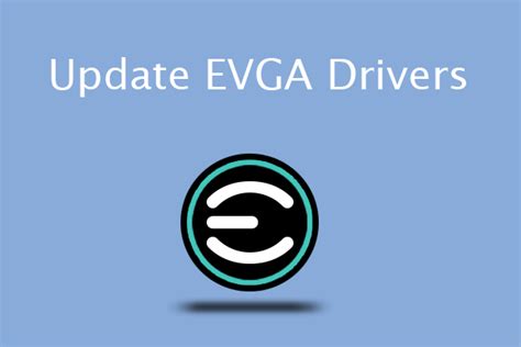 3 Ways to Update EVGA Drivers for GPUs and Motherboards - MiniTool Partition Wizard