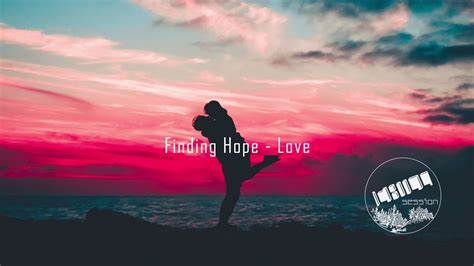 Finding Hope - Love - YouTube
