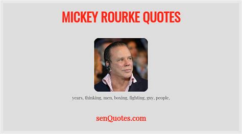 Mickey Rourke Quotes - senQuotes.com