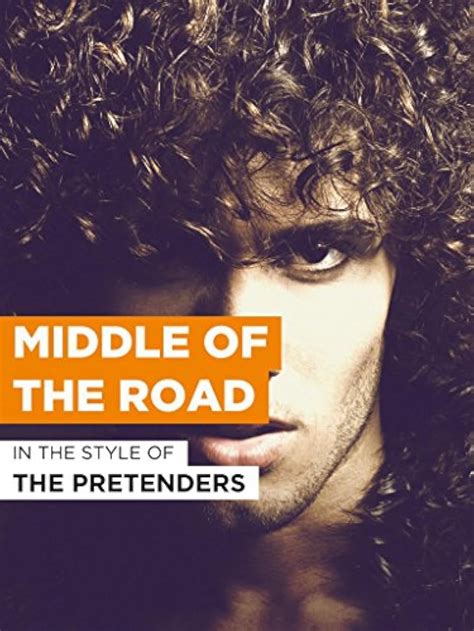 The Pretenders: Middle of the Road (1983)