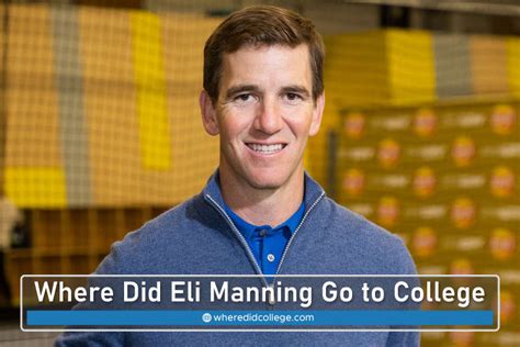 Where Did Eli Manning Go to College: Finding the Football Star