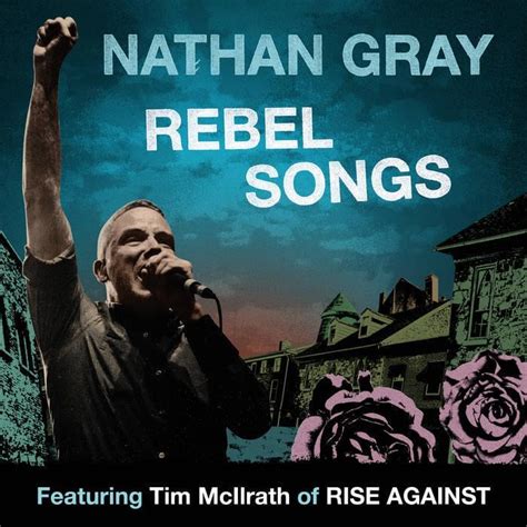 Nathan Gray – Rebel Songs Lyrics | Genius Lyrics