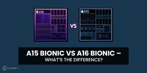 A15 Bionic Vs A16 Bionic – What’s The Difference? | Cashify Mobile Phones Blog