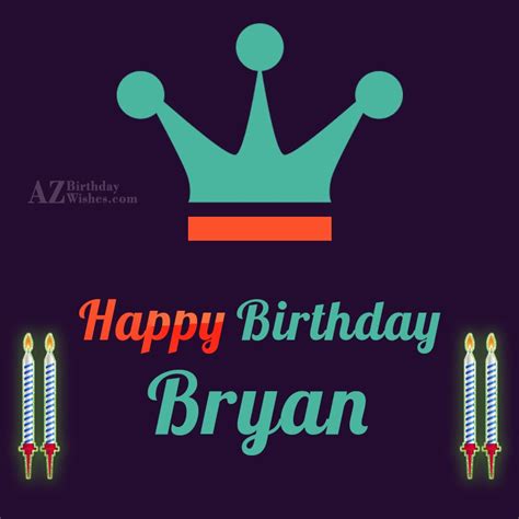 Happy Birthday Bryan - AZBirthdayWishes.com