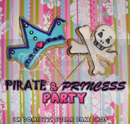 Domestic Sugar: Because Domestic Life is SWEET!: Princess and Pirate Party