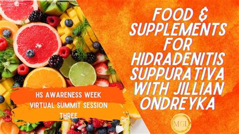 Day 3: Nutrition, Diet and Supplements for Hidradenitis Suppurativa (HS) with Jillian Ondreyka ...