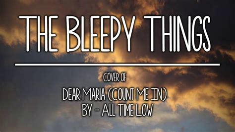 Dear Maria, Count Me In (Cover) - The Bleepy Things - YouTube