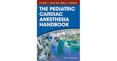 Pediatric Cardiac Anesthesia H by Viviane G. Nasr