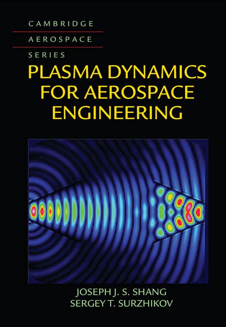 Plasma Physics Fundamentals (Chapter 1) - Plasma Dynamics for Aerospace ...