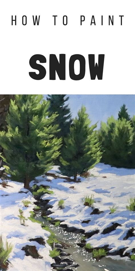 How to Paint Snow - Samuel Earp Artist | Winter landscape painting ...