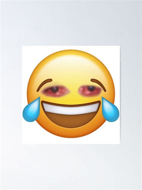 "High laughing emoji meme" Poster by SLOOTER | Redbubble