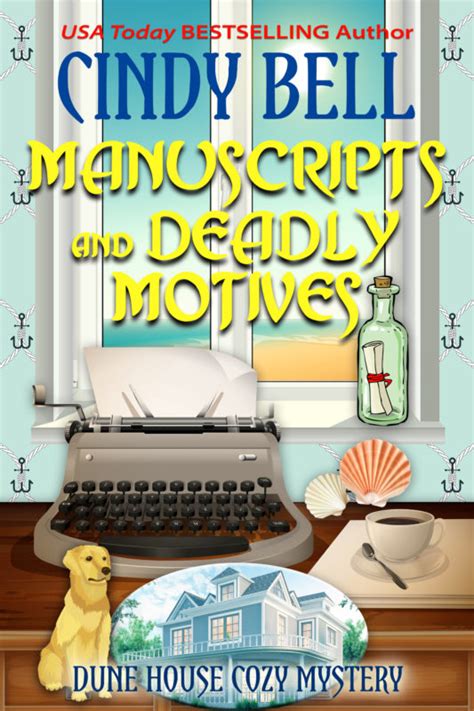 Manuscripts and Deadly Motives - Cindy Bell Books