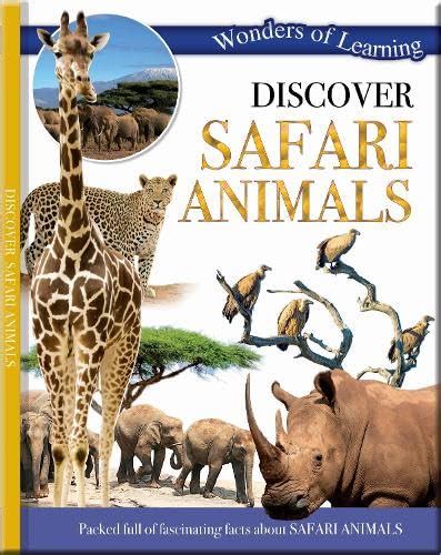 Discover Safari Animals Wonders Of Learning Packed Full Of Fascinating Facts - Npp ...