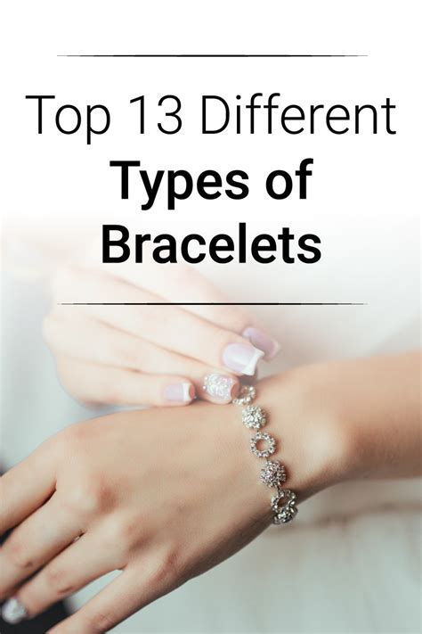 Top 13 Different Types of Bracelets – Everything You Want to Know