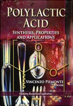 Polylactic Acid: Synthesis, Properties and Applications: Vincenzo ...