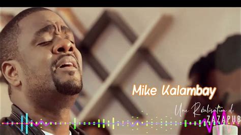 MIKE KALAMBAY COMPILATION ADORATIONS | MUSIC GOSPEL 2022 - YouTube