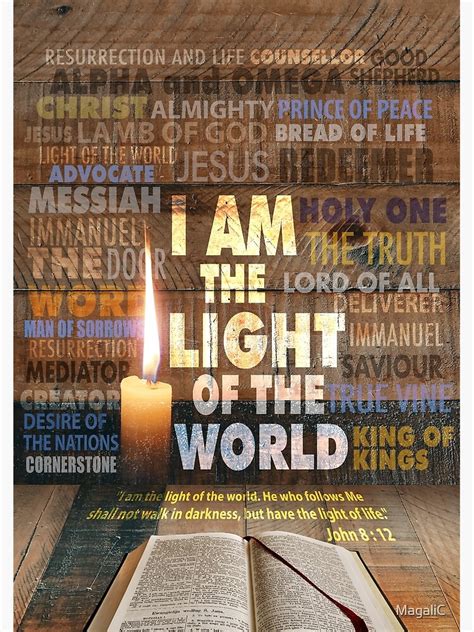 "I am the Light of the World - Statement of Jesus - John 8 : 12" Poster for Sale by MagaliC ...