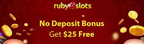 Ruby Slots Casino No Deposit Bonus – Get $25 Free