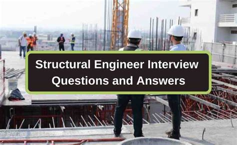 55 Structural Engineer Interview Questions and Answers