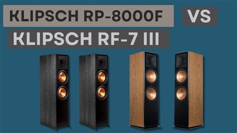 Klipsch RP-8000F vs Klipsch RF-7 III | Features, Price Comparison - The ...