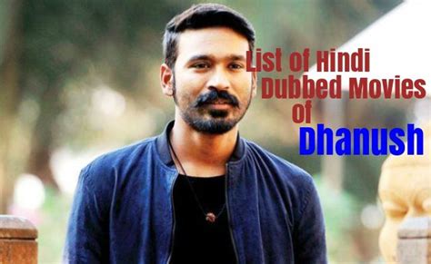 List Of Hindi Dubbed Movies Of Dhanush (12) » StarsUnfolded