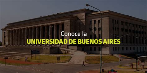 Conoce la Universidad de Buenos Aires (UBA) - BLOG | Utel