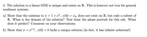 Solved 4. The solution to a linear ODE is unique and exists | Chegg.com