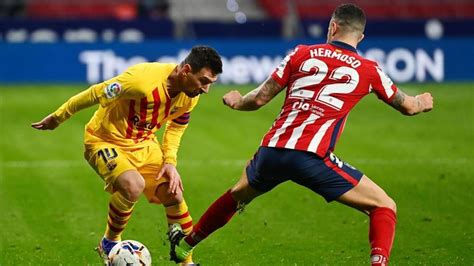 Barca vs Atletico: Date and time agreed for crucial title clash