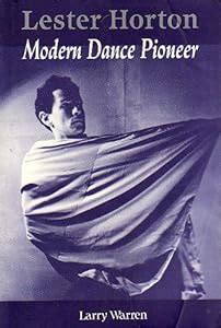 Lester Horton - Dance 140, 240R, 241R: Contemporary Dance - Subject Guides at Brigham Young ...