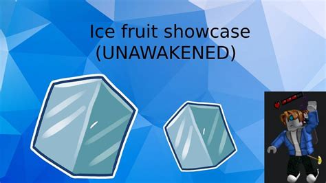 Blox fruits Ice fruit showcase (UNAWAKENED) - YouTube