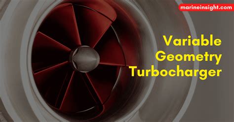 How Variable Geometry Turbocharger for Marine Engines Works?