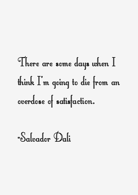 Salvador Dali Quotes & Sayings