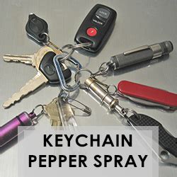 Pepper Spray Keychain - Make Sure You Are Always Protected