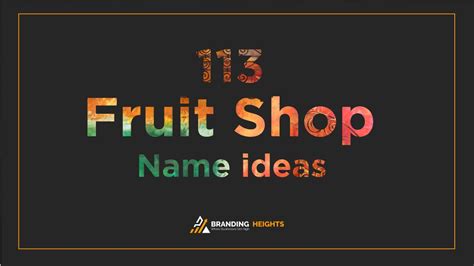 113 Attractive Fruit Shop Names Ideas that attract more people