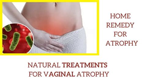 Natural Treatments For Atrophic Vaginitis