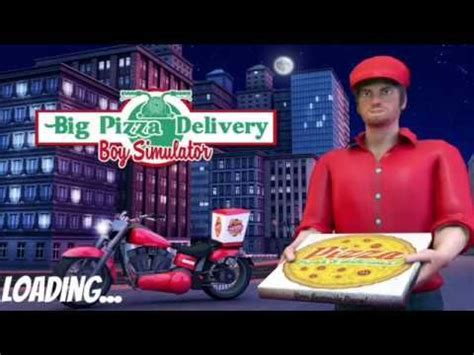 Big Pizza Delivery Boy Simulator | Android HD GamePlay - YouTube | Pizza delivery boy, Big pizza ...