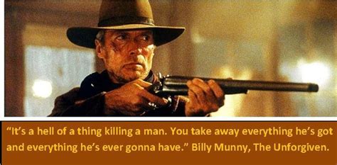 Clint Eastwood quote from the modern Western masterpiece known as ...