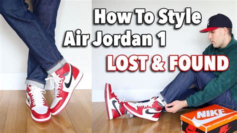 HOW TO STYLE Air Jordan 1 "LOST AND FOUND" Chicago Sneakers - YouTube