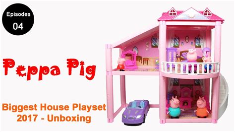 🐷 Peppa pig biggest house playset 2017 – 🐖 Unboxing Episodes 04 - YouTube