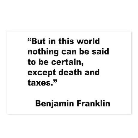 Benjamin Franklin Death Taxes Quote Postcards (Pac by giftbud