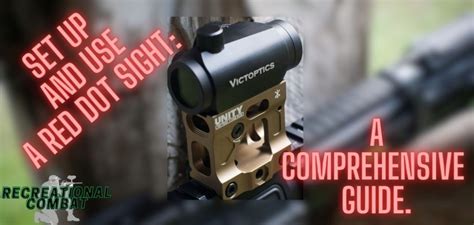 Set up and Use a Red Dot Sight: A Comprehensive Guide. – Recreational Combat