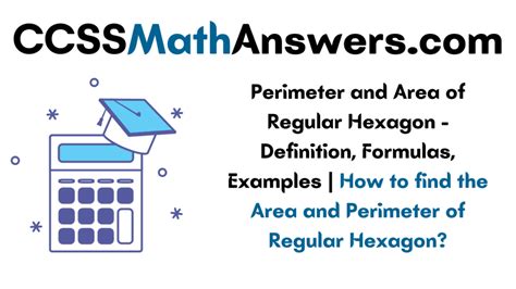 Perimeter and Area of Regular Hexagon – Definition, Formulas, Examples ...