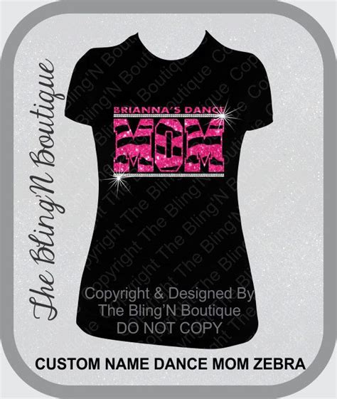 Zebra Dance Mom With Custom Name Bling Rhinestone and Glitter Shirt, Dance Mom Shirts, Bling ...