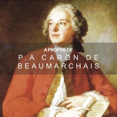 Pierre-Augustin Caron de Beaumarchais 2 [Les Forums - Histoire de la Littérature] : L'ORée des ...