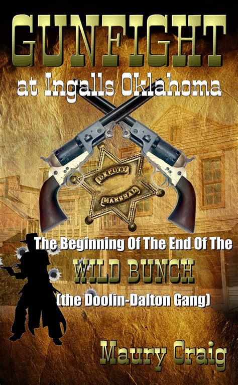 Amazon.com: Gunfight at Ingalls Oklahoma: The Beginning of the End of ...