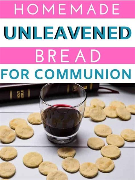 Communion Bread Recipe - Big Family Blessings