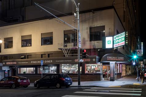 Inside Pinecrest Diner, a Rare 24-Hour Restaurant in Downtown San Francisco - Eater SF