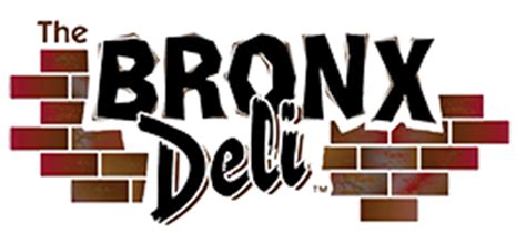 Bronx Deli - Home of the Big Mouth Sandwich!