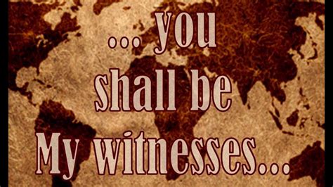 YOU SHALL BE MY WITNESSES - YouTube